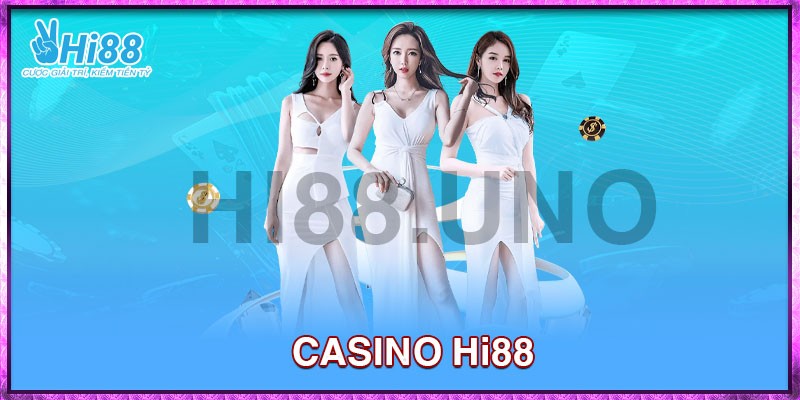 Giới thiệu về casino Hi88